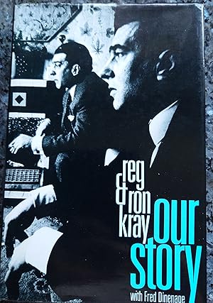 Seller image for Reg and Ron Kray. Our Story ( Signed by All the Krays ) for sale by WHITE EAGLE BOOKS, PBFA,IOBA,West London