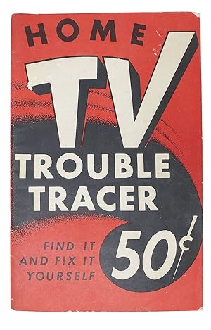 Seller image for HOME TV TROUBLE TRACER. Find It and Fix It Yourself for sale by Tavistock Books, ABAA