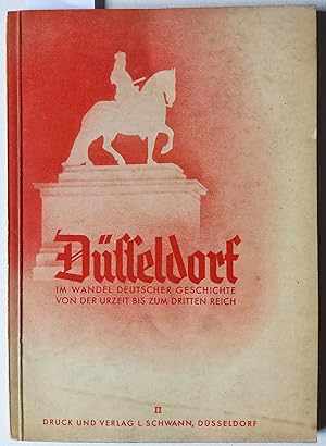 Düsseldorf im Wandel deutscher Geschichte. 2. Band. Von 1914 bis 1933. (Fortsetzung bzw. 2. Band ...