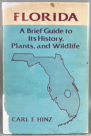 Florida; A Brief Guide to its History, Plants, and Wildlife.