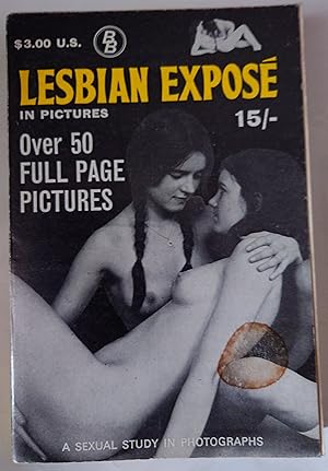 Seller image for Lesbian Expose in Pictures. ( A Sexual Study in Photographs ) for sale by WHITE EAGLE BOOKS, PBFA,IOBA,West London