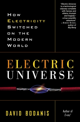 Imagen del vendedor de Electric Universe: How Electricity Switched on the Modern World (Paperback or Softback) a la venta por BargainBookStores