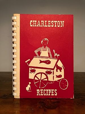 Imagen del vendedor de Charleston Recipes a la venta por Long Brothers Fine & Rare Books, ABAA