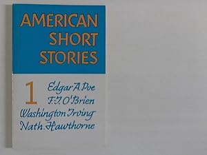 Bild des Verkufers fr American Short Stories 1 (Edgar A. Poe / F-J. O'Brien / W. Irving / Nath. Hawthorne) zum Verkauf von ANTIQUARIAT FRDEBUCH Inh.Michael Simon