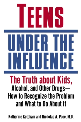 Bild des Verkufers fr Teens Under the Influence: The Truth about Kids, Alcohol, and Other Drugs- How to Recognize the Problem and What to Do about It (Paperback or Softback) zum Verkauf von BargainBookStores