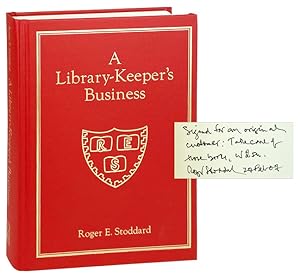 A Library-Keeper's Business: Essays [Inscribed and Signed]