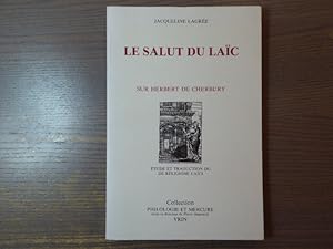 Bild des Verkufers fr Le Salut du Laic sur Herbert de Cherbury. - Etude et traduction du De Religione Laici. zum Verkauf von Tir  Part