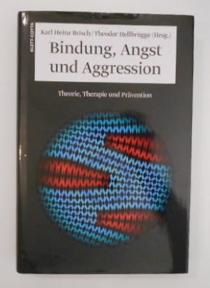 Imagen del vendedor de Bindung, Angst und Aggression: Theorie, Therapie und Prvention. a la venta por KULTur-Antiquariat