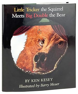 Seller image for Little Tricker the Squirrel Meets Big Double the Bear [Inscribed and Signed by Kesey] for sale by Capitol Hill Books, ABAA