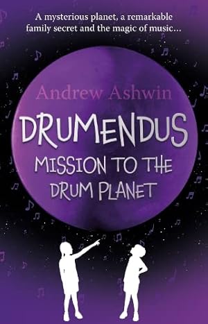 Seller image for Drumendus: Mission to the Drum Planet for sale by WeBuyBooks
