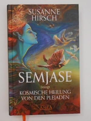 Semjase bringt Kosmische Heilung von den Plejaden : enthält 10 Meditationen.