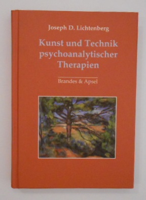 Kunst und Technik psychoanalytischer Therapien.