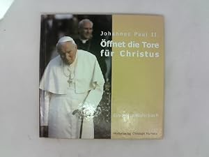 Bild des Verkufers fr Johannes Paul II. - ffnet die Tore fr Christus: Ein Reisebilderbuch zum Verkauf von Das Buchregal GmbH
