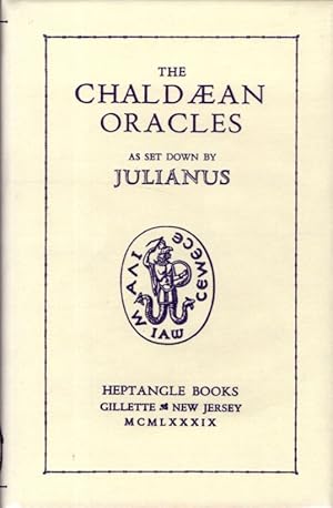 Imagen del vendedor de THE CHALDAEAN ORACLES: As Set Down by Julianus a la venta por By The Way Books