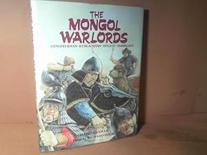 Bild des Verkufers fr The Mongol Warlords. - Ghengis Khan, Kublai Khan, Hulegu, Tamerlane. zum Verkauf von Antiquariat Deinbacher