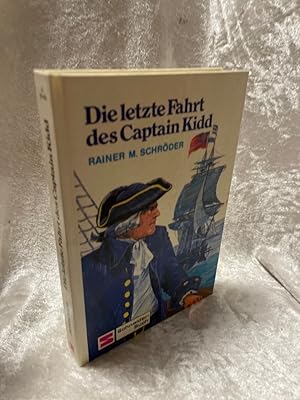 Seller image for Die letzte Fahrt des Captain Kidd for sale by Antiquariat Jochen Mohr -Books and Mohr-