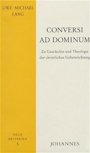 Bild des Verkufers fr Conversi ad Dominum. Zu Geschichte und Theologie der christlichen Gebetsrichtung. zum Verkauf von Gerald Wollermann