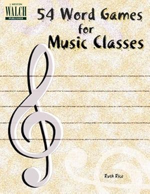 Bild des Verkufers fr 54 Word Games for Music Classes zum Verkauf von WeBuyBooks