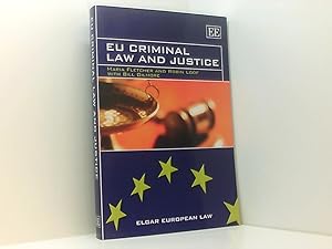 Imagen del vendedor de EU Criminal Law and Justice (Elgar European Law) a la venta por Book Broker