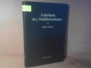 Imagen del vendedor de Lehrbuch des Stahlbetonbaues - Grundlagen und Anwendungen im Hoch- und Brckenbau. a la venta por Antiquariat Deinbacher