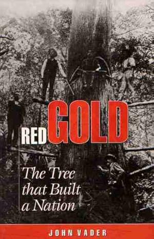 Red Gold: The Tree that Built a Nation