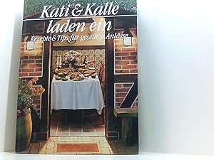 Immagine del venditore per Kati & Kalle laden ein. Rezepte & Tips fr gesellige Anlsse venduto da Book Broker