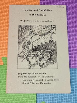 Bild des Verkufers fr Violence and Vandalism in the Schools: the problem and how to address it zum Verkauf von Earthlight Books