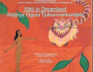 Alitji in Dreamland: Alitjinya Ngura Tjukurmankuntjala
