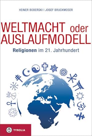 Seller image for Weltmacht oder Auslaufmodell: Religionen im 21. Jahrhundert for sale by Gerald Wollermann