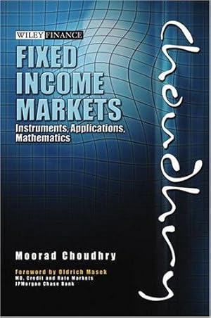 Seller image for Fixed Income Markets: Instruments, Applications, Mathematics for sale by WeBuyBooks