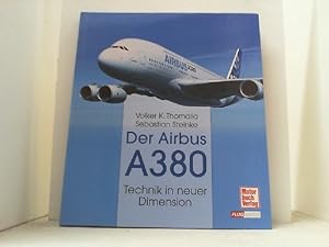 Imagen del vendedor de Der Airbus A380. Technik in neuer Dimension. a la venta por Antiquariat Uwe Berg