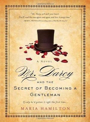 Seller image for Mr. Darcy and the Secret of Becoming a Gentleman for sale by WeBuyBooks