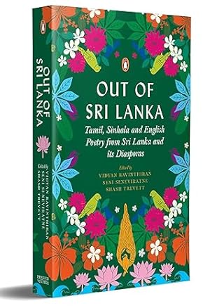 Seller image for Out of Sri Lanka: Tamil, Sinhala and English Poetry from Sri Lanka and its DiasporasOut of Sri Lanka: Tamil, Sinhala and English Poetry from Sri Lanka and its Diasporas for sale by Vedams eBooks (P) Ltd