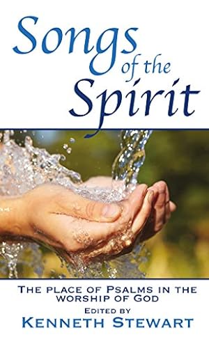 Bild des Verkufers fr Songs of the Spirit: The Place of Psalms in the Worship of God zum Verkauf von WeBuyBooks