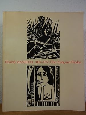 Seller image for Frans Masereel 1889 - 1972. ber Krieg und Frieden for sale by Antiquariat Weber