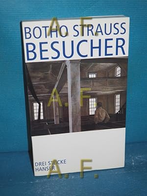 Bild des Verkufers fr Besucher : 3 Stcke. Botho Strauss zum Verkauf von Antiquarische Fundgrube e.U.