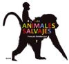 Bild des Verkufers fr LOS ANIMALES SALVAJES zum Verkauf von AG Library