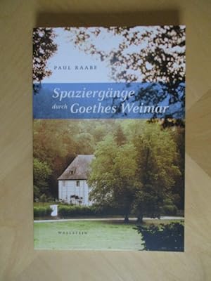Image du vendeur pour Spaziergnge durch Goethes Weimar. mis en vente par Brcke Schleswig-Holstein gGmbH