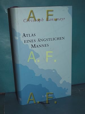 Bild des Verkufers fr Atlas eines ngstlichen Mannes zum Verkauf von Antiquarische Fundgrube e.U.