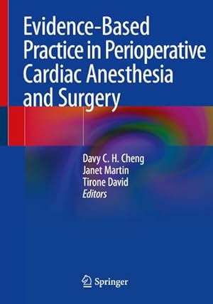 Image du vendeur pour Evidence-Based Practice in Perioperative Cardiac Anesthesia and Surgery mis en vente par Wegmann1855