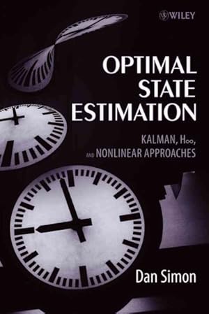 Imagen del vendedor de Optimal State Estimation : Kalman, H Infinity, And Nonlinear Approaches a la venta por GreatBookPricesUK
