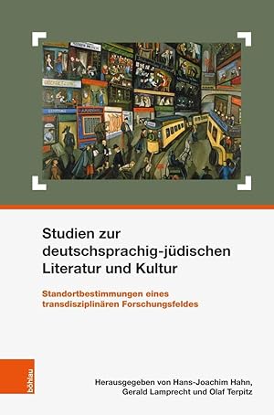 Imagen del vendedor de Studien zur deutschsprachig-jdischen Literatur und Kultur - Standortbestimmungen eines transdisziplinren Forschungsfeldes. Schriften des Centrums fr Jdische Studien ; Band 32. a la venta por Antiquariat Buchseite