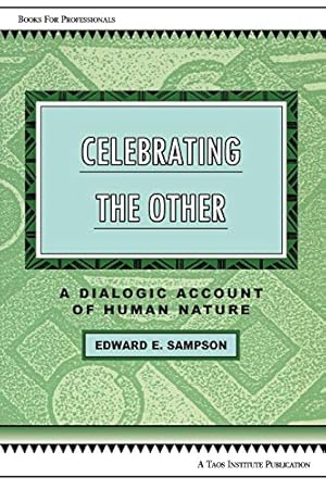 Imagen del vendedor de Celebrating the Other: A Dialogic Account of Human Nature (Books for Professionals) a la venta por WeBuyBooks