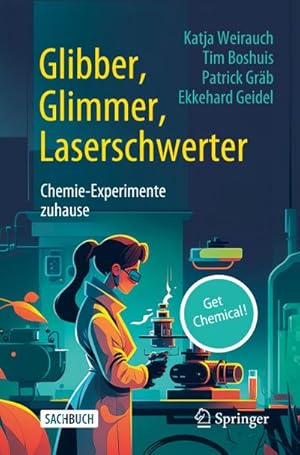 Bild des Verkufers fr Glibber, Glimmer, Laserschwerter: Chemie-Experimente zuhause zum Verkauf von AHA-BUCH GmbH