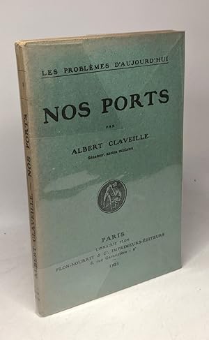 Nos ports / problèmes d'aujourd'hui