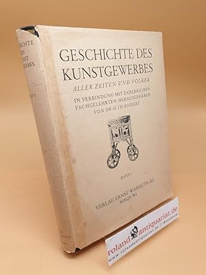 Bild des Verkufers fr Geschichte des Kunstgewerbes aller Zeiten und Vlker ; Band 1 zum Verkauf von Roland Antiquariat UG haftungsbeschrnkt