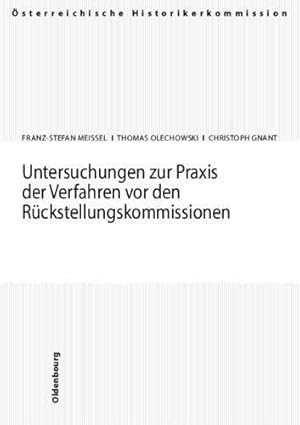 Bild des Verkufers fr Untersuchungen zur Praxis der Verfahren vor den Rckstellungskommissionen. sterreichische Historikerkommission] / Die Verfahren vor den sterreichischen Rckstellungskommissionen ; Teil 2; Vermgensentzug whrend der NS-Zeit sowie Rckstellungen und Entschdigungen seit 1945 in sterreich ; Bd. 4; .Verffentlichunge zum Verkauf von Antiquariat Buchseite