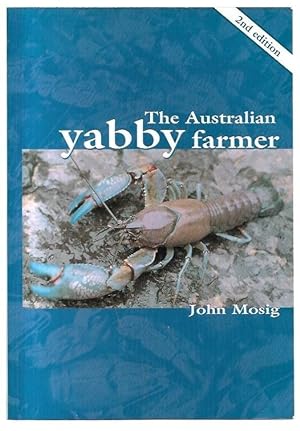 Seller image for The Australian Yabby Farmer. 2nd Edition. for sale by City Basement Books
