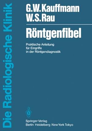 Seller image for Rntgenfibel : Praktische Anleitung fr Eingriffe in der Rntgendiagnostik for sale by AHA-BUCH GmbH