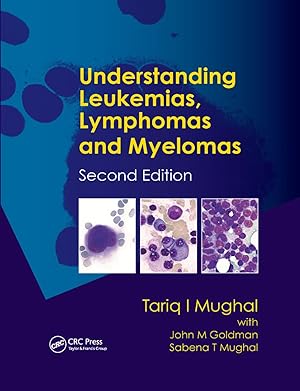 Image du vendeur pour Mughal, T: Understanding Leukemias, Lymphomas and Myelomas mis en vente par moluna